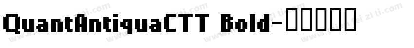 QuantAntiquaCTT Bold字体转换